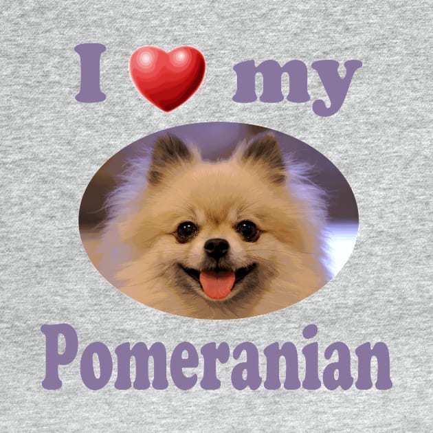 I Love My Pomeranian by Naves